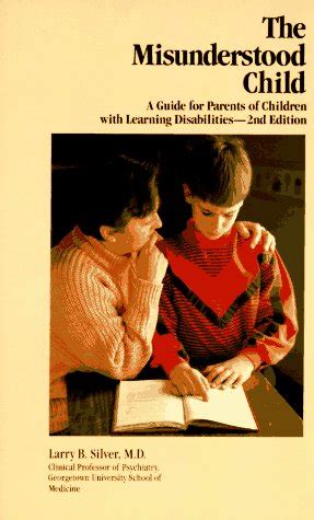 The Misunderstood Child A Guide for Parents of Children With Learning Disabilities PDF