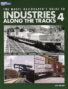 The Model Railroader s Guide to Industries Along the Tracks 4 Kindle Editon