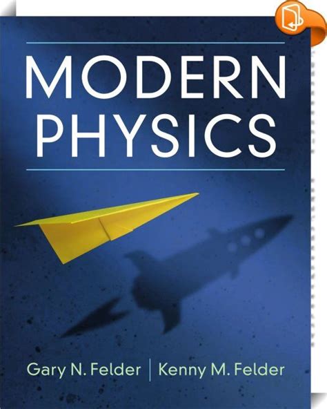 The Modern Physics Textbook: A Guide to the Cutting-Edge of Physics