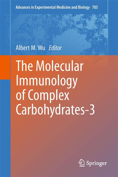 The Molecular Immunology of Complex Carbohydrates 2 1st Edition PDF