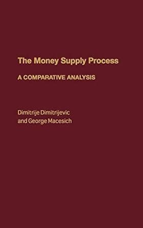 The Money Supply Process A Comparative Analysis Kindle Editon