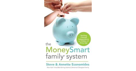 The MoneySmart Family System Teaching Financial Independence to Children of Every Age Kindle Editon