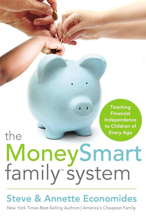 The MoneySmart Family System Teaching Financial Independence to Children of Every Age Kindle Editon