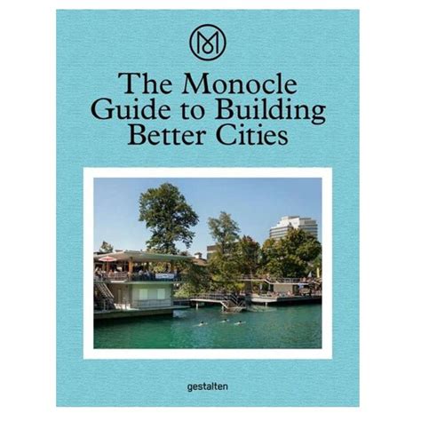 The Monocle Guide to Building Better Cities Kindle Editon