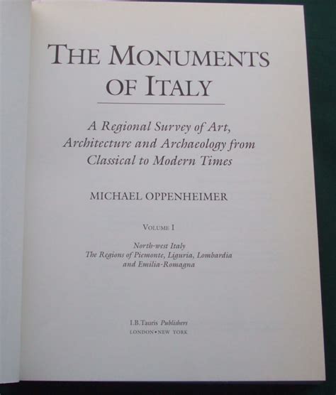 The Monuments of Italy A Regional Survey of Art, Architecture and Archeology from Classical to Mode Doc