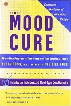 The Mood Cure The 4-Step Program to Take Charge of Your Emotions-Today Reader
