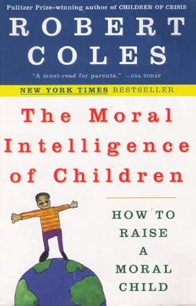 The Moral Intelligence in Children How to Raise a Moral Child Doc