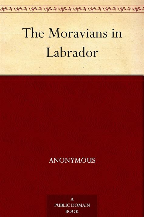 The Moravians in Labrador Kindle Editon