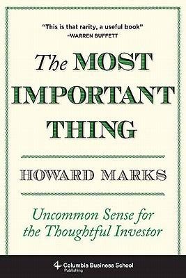 The Most Important Thing Uncommon Sense for the Thoughtful Investor Epub