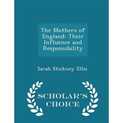 The Mothers of England Their Influence and Responsibility Classic Reprint PDF
