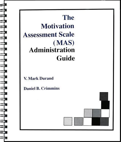 The Motivation Assessment Scale MAS Administration Guide Mas Administration Guide Mas Administration Guide With Score Sheets Kindle Editon