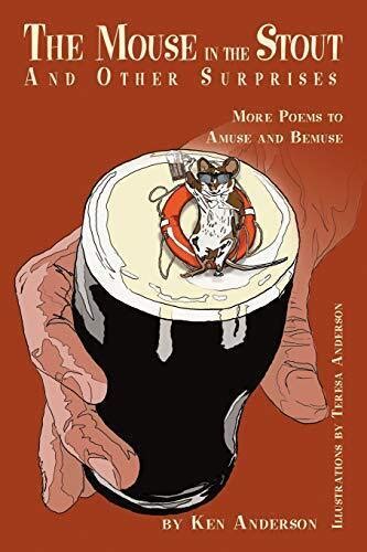 The Mouse in the Stout and Other Surprises More Poems to Amuse and Bemuse PDF