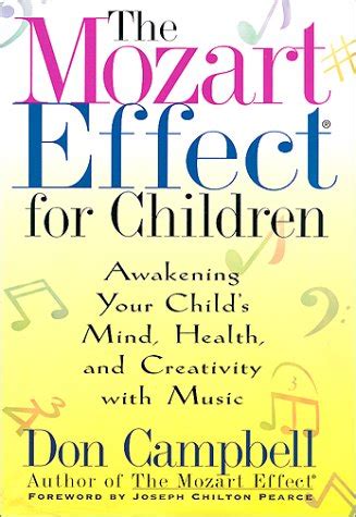 The Mozart Effect for Children Awakening Your Child s Mind Health and Creativity with Music PDF