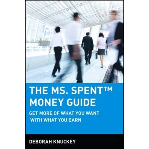 The Ms. Spent Money Guide Get More of What You Want with What You Earn 1st Edition Epub