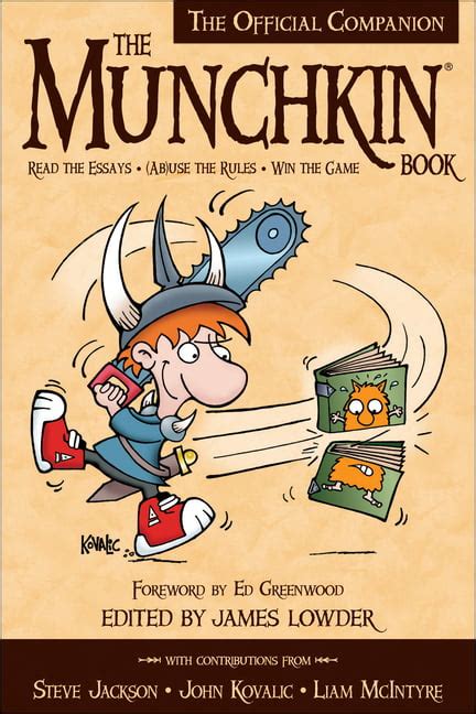 The Munchkin Book The Official Companion Read the Essays Ab use the Rules Win the Game PDF