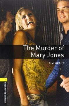 The Murder of Mary Jones Level 1 Oxford Bookworms Library 400 Headwords Doc