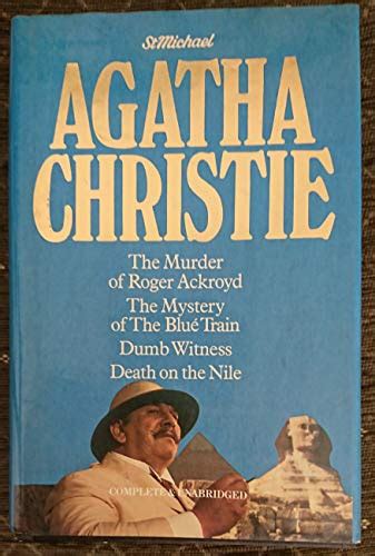 The Murder of Roger Ackroyd The Mystery of the Blue Train Dumb Witness Death on the Nile Doc