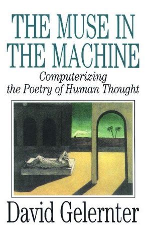 The Muse in the Machine Computerizing the Poetry of Human Thought Doc