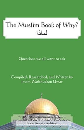 The Muslim Book of Why What Everyone Should Know about Islam Doc