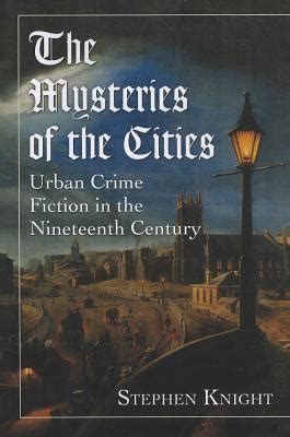 The Mysteries of the Cities Urban Crime Fiction in the Nineteenth Century Epub