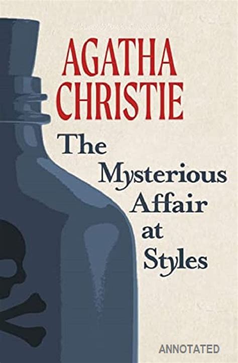 The Mysterious Affair at Styles by Agatha Christie Annotated Doc