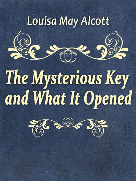 The Mysterious Key and What it Opened Reader