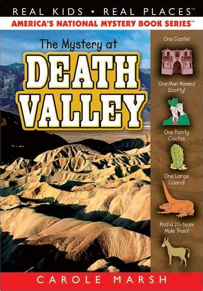 The Mystery at Death Valley Real Kids Real Places Book 37