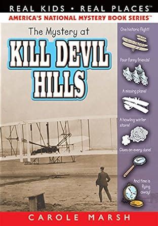 The Mystery at Kill Devil Hills Real Kids Real Places Book 9