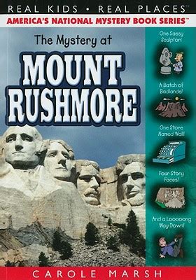 The Mystery at Mount Rushmore Teacher s Guide 39 Real Kids Real Places Reader