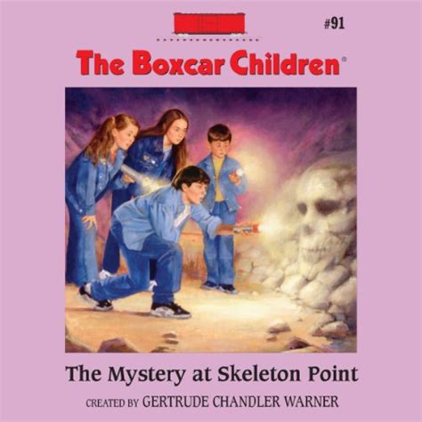 The Mystery at Skeleton Point The Boxcar Children Mysteries Book 91