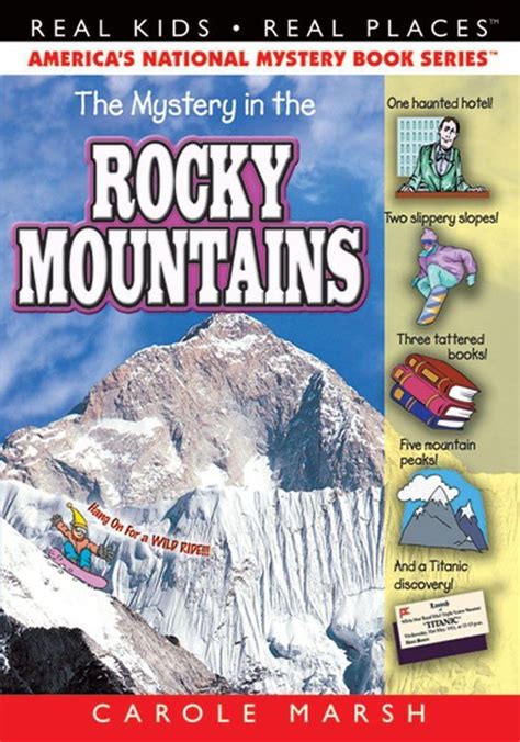 The Mystery in the Rocky Mountains Real Kids Real Places Book 13
