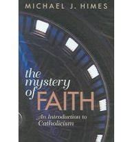 The Mystery of Faith: An Introduction to Catholicism Ebook Epub