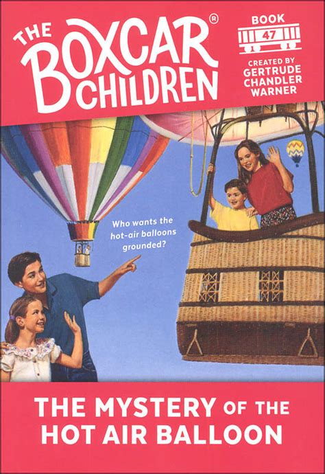 The Mystery of Hot Air Balloon The Boxcar Children Mysteries Book 47