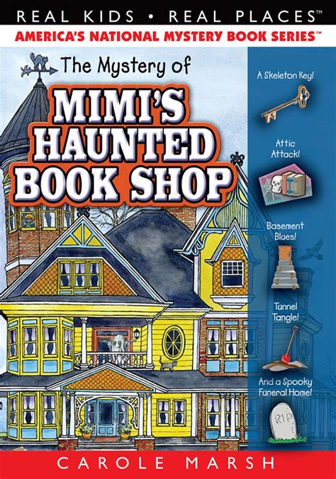 The Mystery of Mimi s Haunted Book Shop Real Kids Real Places 48