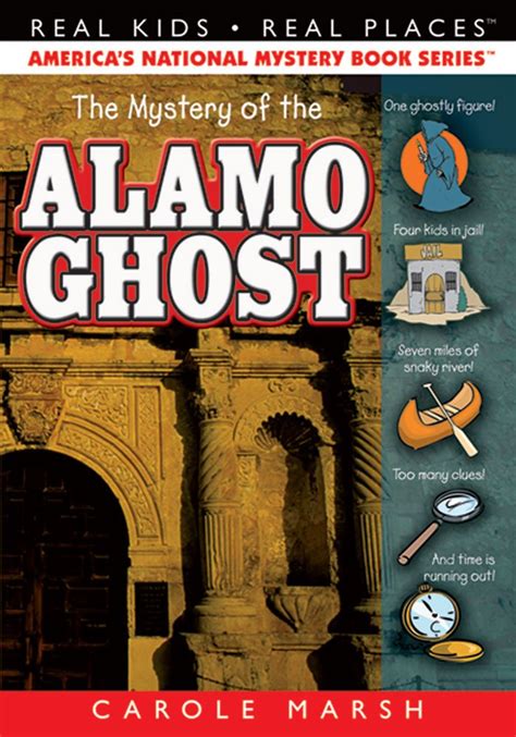 The Mystery of the Alamo Ghost Real Kids Real Places Book 4 PDF