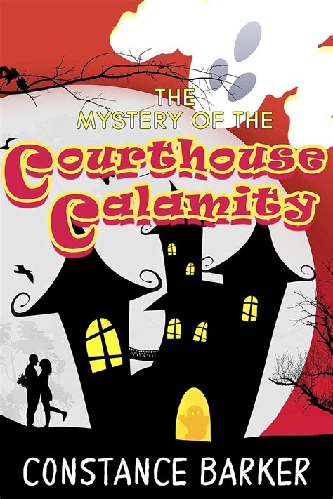 The Mystery of the Courthouse Calamity Eden Patterson Ghost Whisperer Book 1 Kindle Editon