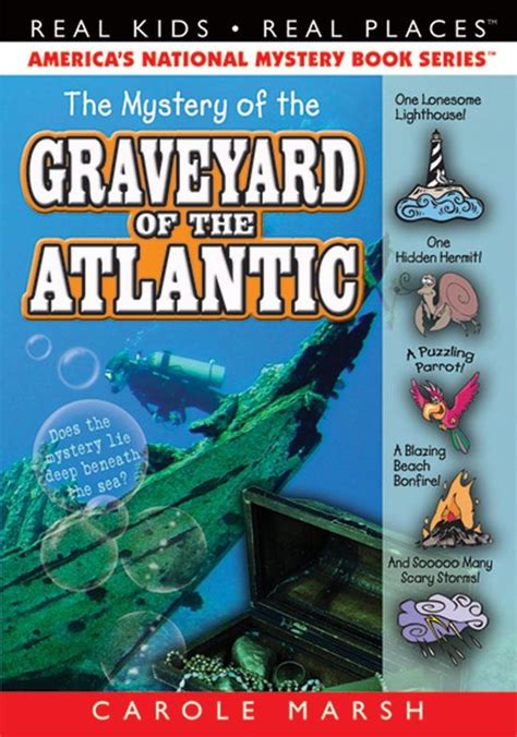 The Mystery of the Graveyard of the Atlantic Real Kids Real Places Book 23