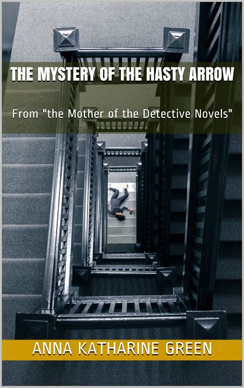 The Mystery of the Hasty Arrow Reader