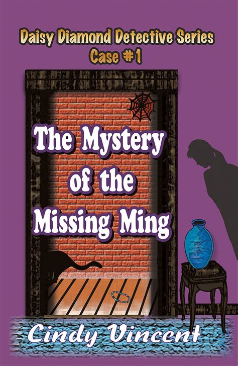 The Mystery of the Missing Ming Daisy Diamond Detective Series Book 1 Kindle Editon