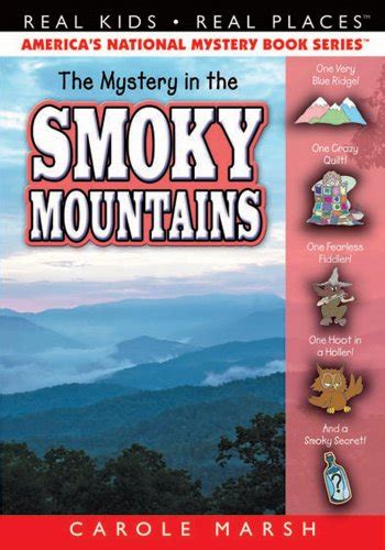 The Mystery of the Smoky Mountain Real Kids Real Places Book 38