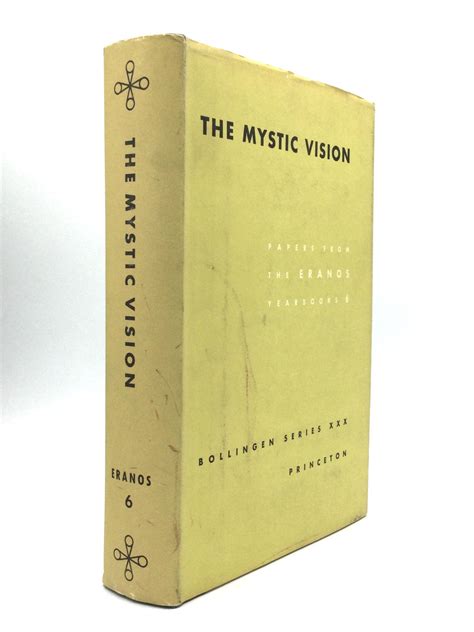 The Mystic Vision Papers from the Eranos Yearbooks Vol 6 Reader