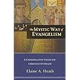 The Mystic Way of Evangelism A Contemplative Vision for Christian Outreach Doc