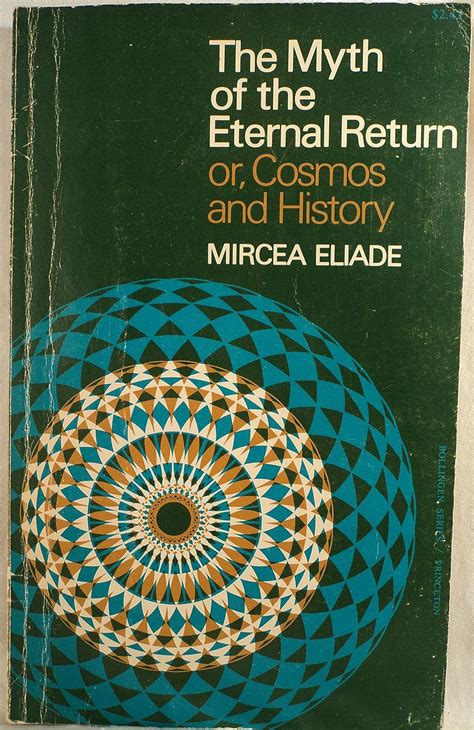 The Myth of the Eternal Return Cosmos and History Works of Mircea Eliade PDF