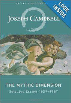 The Mythic Dimension Selected Essays 1959-1987 Kindle Editon