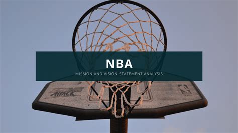 The NBA's Mission Statement: A Blueprint for Basketball Excellence