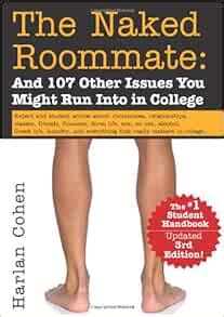 The Naked Roommate And 107 Other Issues You Might Run Into in College Kindle Editon