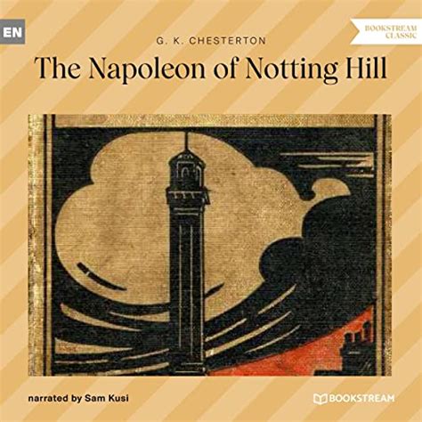 The Napoleon of Notting Hill Epic Audio Collection Doc