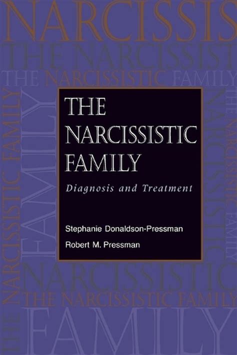 The Narcissistic Family Diagnosis and Treatment PDF