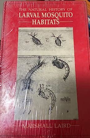 The Natural History of Larval Mosquito Habitats Kindle Editon