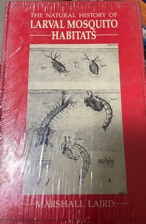 The Natural History of Larval Mosquito Habitats Kindle Editon